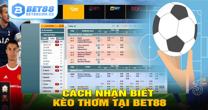 Cách Nhận Biết Kèo Thơm Tại BET88