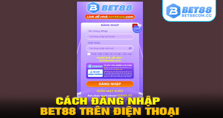 Cách đăng nhập BET88 trên điện thoại