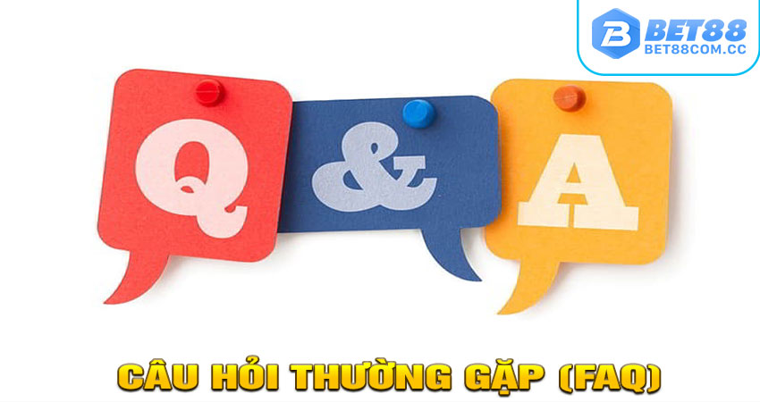 Câu Hỏi Thường Gặp (FAQ)
