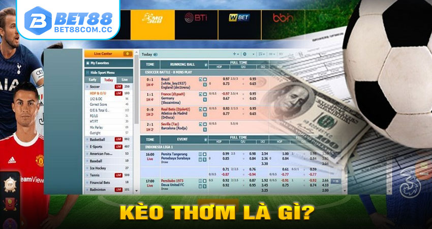 Kèo Thơm Là Gì?