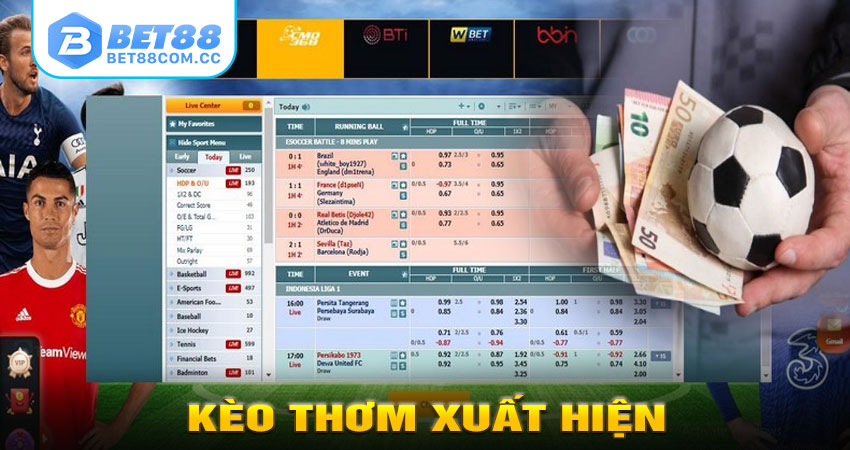 Kèo Thơm Xuất Hiện