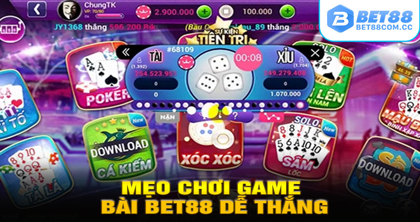 Mẹo Chơi Game Bài BET88 Dễ Thắng