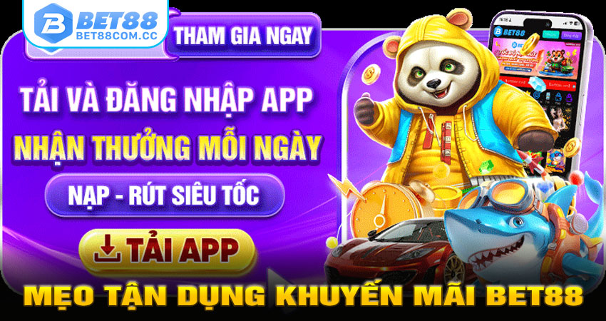 Mẹo Tận Dụng Khuyến Mãi BET88 Hiệu Quả