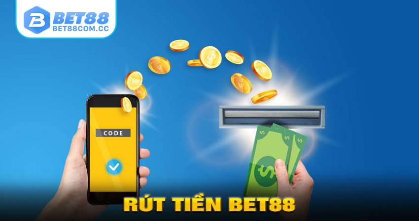 Rút Tiền Bet88