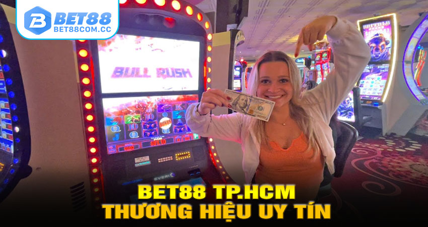BET88 – Thương Hiệu Cá Cược Đáng Tin Cậy Tại TP.HCM